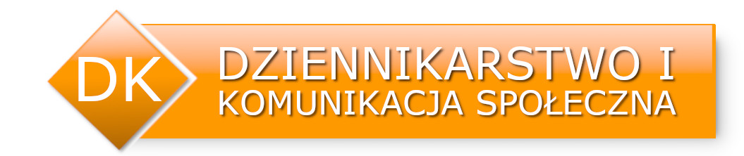 Dziennikarstwo i Komunikacja Społeczna