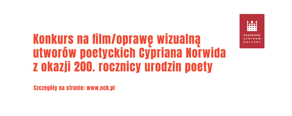 „NORWID/ZA-PATRZENIA” – konkurs na filmowe ilustracje utworów Cypriana Norwida