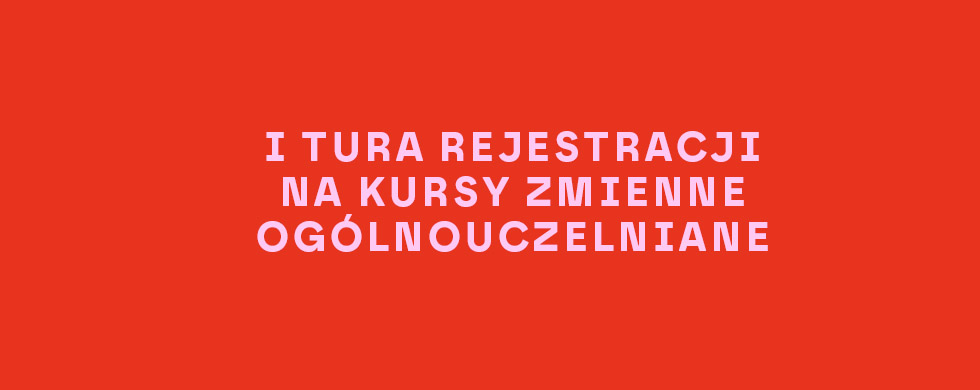I tura rejestracji na kursy zmienne ogólnouczelniane