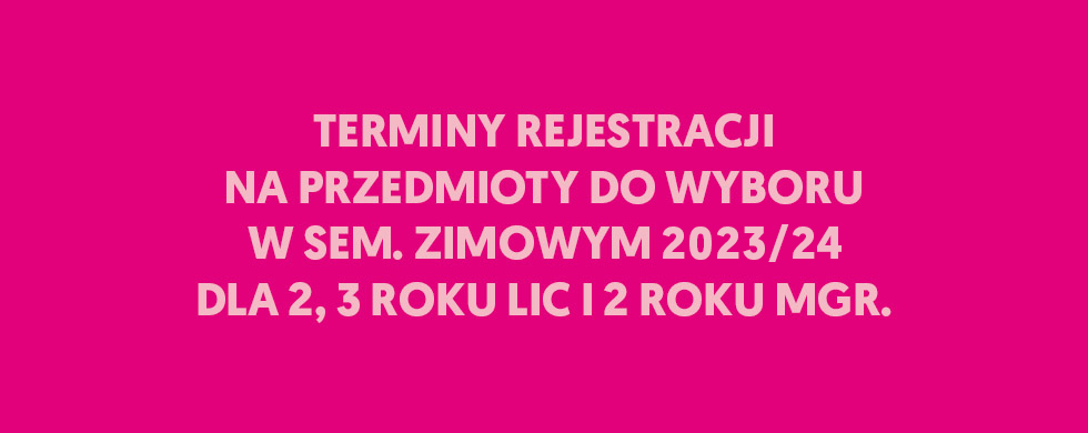 Elektroniczna rejestracji dla studentów 2 i 3 roku lic i 2 roku mgr